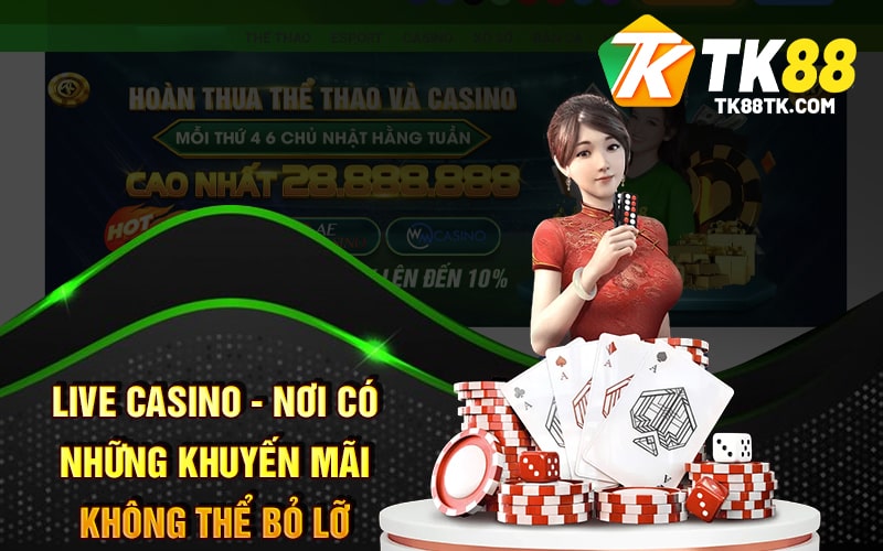 Khuyến Mãi Live Casino - Ưu Đãi Cá Cược Casino Trực Tuyến 2 Live Casino - Nơi Có Những Khuyến Mãi Không Thể Bỏ Lỡ