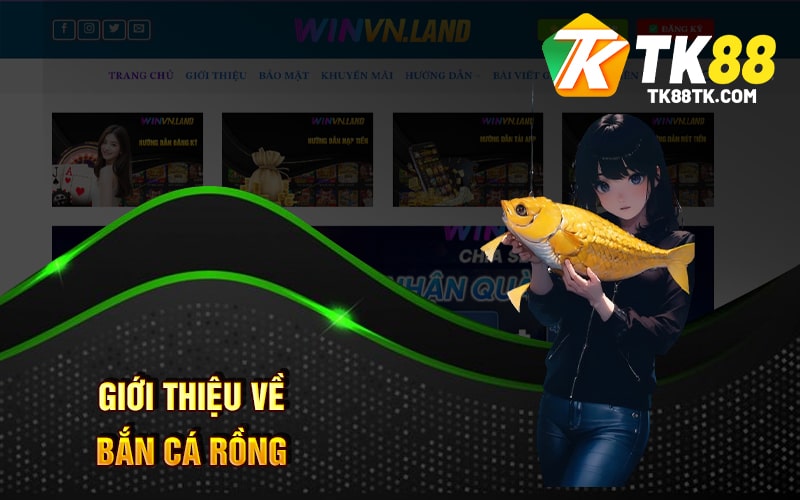 Bắn Cá Rồng Là gì? Kinh Nghiệm Chơi Hiểu Quả Luôn Thắng 1 Giới thiệu về Bắn Cá Rồng